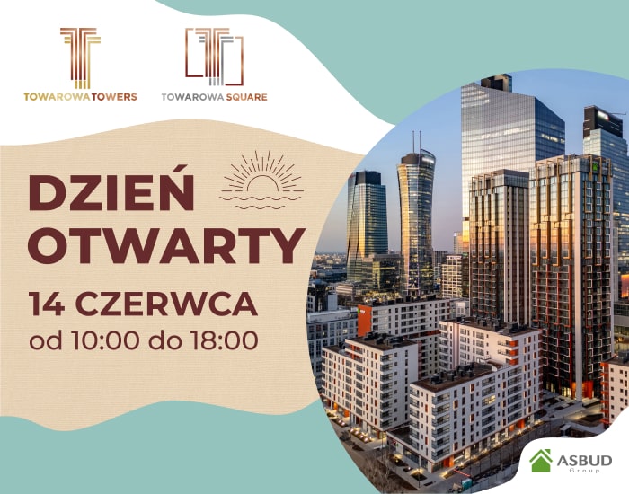 Dzień Otwarty Towarowa Towers i Square 14 czerwca!
